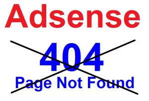 404 not found pages not eligible for Adsense Ads